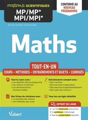 Maths MP, MP*, MPI, MPI* : tout-en-un, cours, méthodes, entraînements et sujets, corrigés : conforme au nouveau programme - Charles Cochet