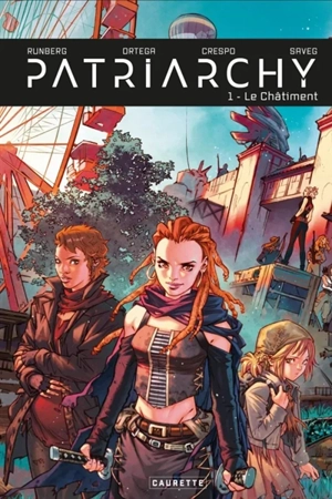 Patriarchy. Vol. 1. Le châtiment - Sylvain Runberg