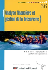 Analyse financière et gestion de la trésorerie, BTS comptabilité et gestion des organisations 2e année - Jean-Jacques Benaïem