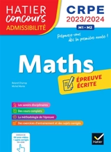 Maths : épreuve écrite d'admissibilité : CRPE 2023-2024, M1-M2 - Roland Charnay
