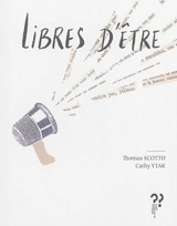 Libres d'être - Thomas Scotto