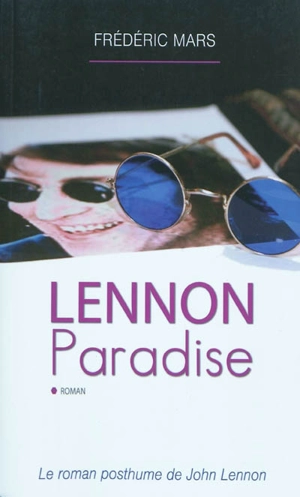 Lennon paradise - Frédéric Mars