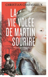 La vie volée de Martin Sourire - Christian Chavassieux