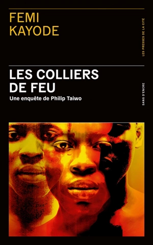 Les colliers de feu : une enquête de Philip Taiwo - Femi Kayode
