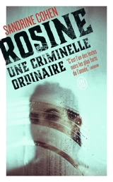 Rosine : une criminelle ordinaire - Sandrine Cohen
