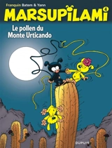 Marsupilami. Vol. 4. Le pollen du Monte Urticando - Yann