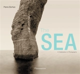 The sea : a celebration in photographs - Pierre Borhan