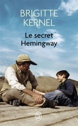 Le secret Hemingway - Brigitte Kernel