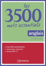 Les 3.500 mots essentiels : anglais - Claude Rivière