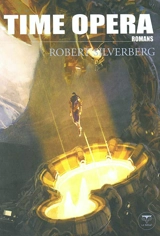 Time Opera - Robert Silverberg