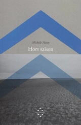 Hors saison - Michèle Heim