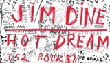 Jim Dine Hot Dream (52 books) - Jim Dine