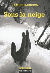 Sous la neige - Jamie Harrison