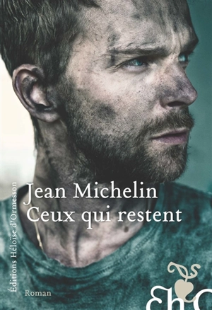 Ceux qui restent - Jean Michelin