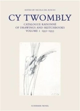 Cy Twombly Drawings Catalogue Raisonne Vol. 1 1951-1955 - Nicola Del Roscio