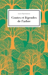 Contes et légendes de l'arbre - Louis Espinassous