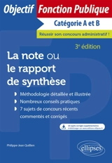 La note ou le rapport de synthèse : catégories A et B - Philippe-Jean Quillien