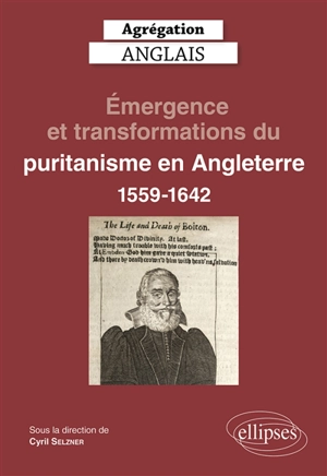 Emergence et transformations du puritanisme en Angleterre, 1559-1642
