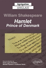 William Shakespeare : Hamlet, prince of Denmark : agrégation anglais