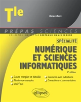 Numérique et sciences informatiques spécialité terminale : nouveaux programmes - Serge Bays