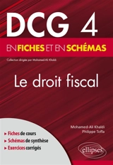 Le droit fiscal : DCG 4 en fiches et en schémas - Mohamed Ali Khaldi