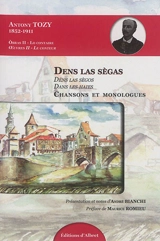 Oeuvres. Vol. 2. Dens las sègas : contes gascons pour les grands enfants. Déns las sègos. Dans les haies. Obras. Vol. 2. Dens las sègas : contes gascons pour les grands enfants. Déns las sègos. Dans les haies - Antony Tozy