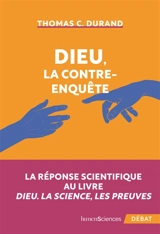Dieu, la contre-enquête - Thomas C. Durand