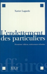L'endettement des particuliers - Xavier Lagarde