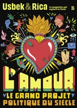 Usbek & Rica, n° 35. L'amour : le grand projet politique du siècle