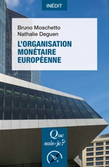L'organisation monétaire européenne - Bruno Moschetto