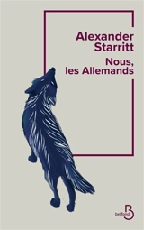 Nous, les Allemands - Alexander Starritt