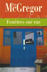 Fenêtres sur rue - Jon McGregor
