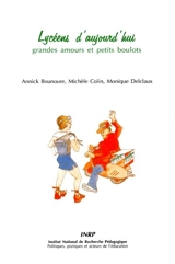 Lycéens d'aujourd'hui : grandes amours et petits boulots - Annick Bounoure