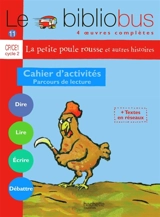 Le bibliobus cahier d'activités CP-CE1 cycle 2 : parcours de lecture de 4 oeuvres littéraires - Pascal Dupont