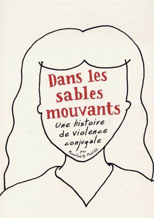 Dans les sables mouvants : une histoire de violence conjugale - Rosalind B. Penfold