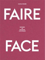 Faire face : histoires de violences conjugales - Camille Gharbi