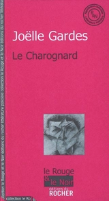 Le charognard - Joëlle Gardes