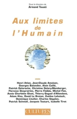 Aux limites de l'humain : actes du 3e congrès européen Scineces de l'Homme et sociétés, Paris, Cité des Sciences, 19-22 juin 2002 - Congrès européen Sciences de l'homme et sociétés (03 ; 2002 ; Paris)