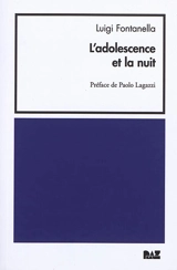L'adolescence et la nuit - Luigi Fontanella
