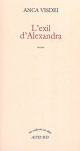 L'exil d'Alexandra - Anca Visdei