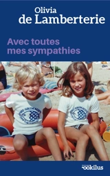 Avec toutes mes sympathies - Olivia de Lamberterie