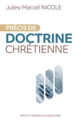 Précis de doctrine chrétienne - Jules-Marcel Nicole
