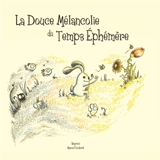 La Douce Mélancolie du Temps Ephémère - Maeva Corderet