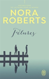 Fêlures - Nora Roberts