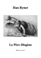 Le père Diogène - Han Ryner