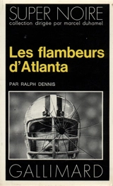Les Flambeurs d'Atlanta - Ralph Dennis
