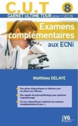Examens complémentaires aux ECNi - Matthieu Delaye