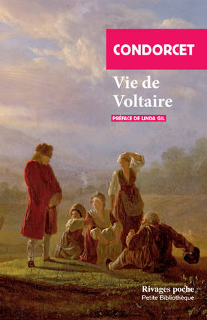 Vie de Voltaire - Jean-Antoine-Nicolas de Caritat marquis de Condorcet