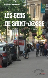 Les gens de Saint-Josse : récit - Philippe Cantraine