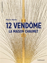 12 Vendôme : la maison Chaumet - Pierre Morio